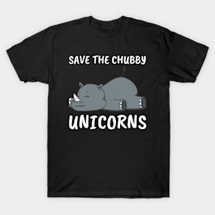 Save the Chubby Unicorns. Funny Phrase, Nature and Animal T-Shirt